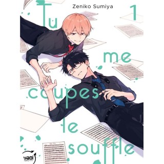 Tu me coupes le souffle Tome 1