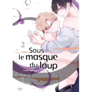 Sous le masque du loup Tome 2