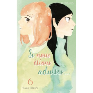 Si nous étions adultes Tome 6
