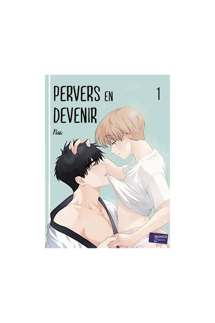 Pervers en devenir Tome 1