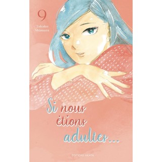 Si nous étions adultes Tome 9