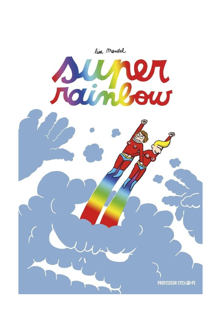 Super rainbow