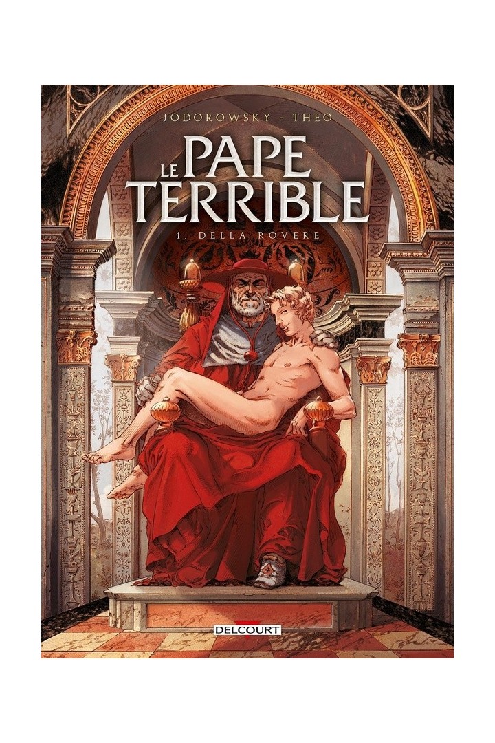 Le pape terrible Tome 1 : della rovere