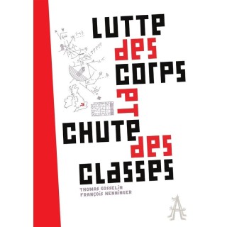 Lutte des corps et chute des classes
