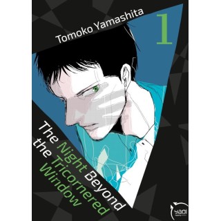 The night beyond the tricornered window Tome 1