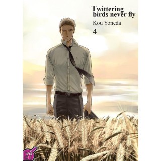 Twittering birds never fly Tome 4