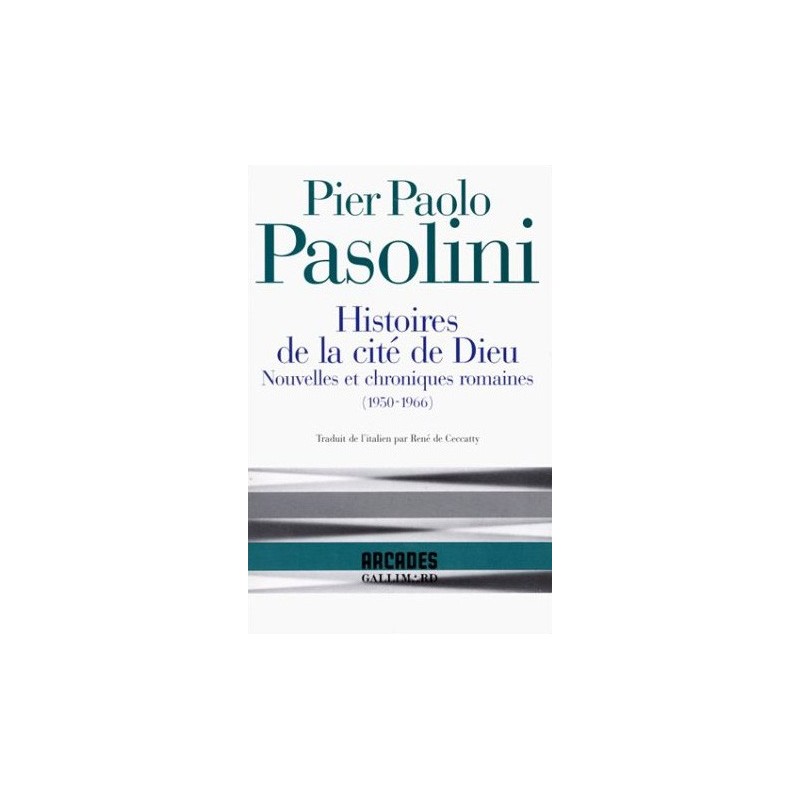 Histoires de la cité de Dieu. Nouvelles et chroniques romaines (1950-1966)