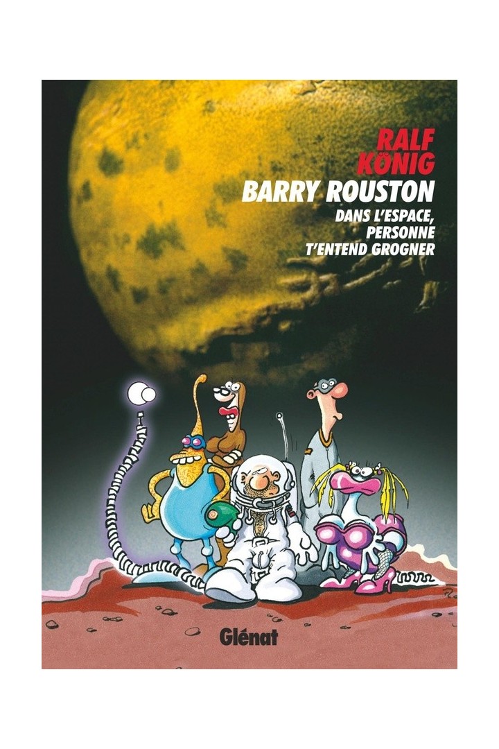 Barry Rouston ; dans l'espace, personne t'entend grogner