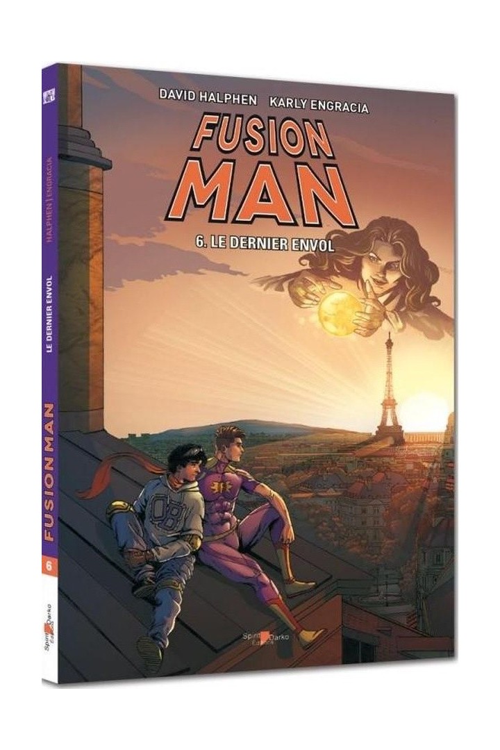 Fusion man Tome 6 : Le dernier envol
