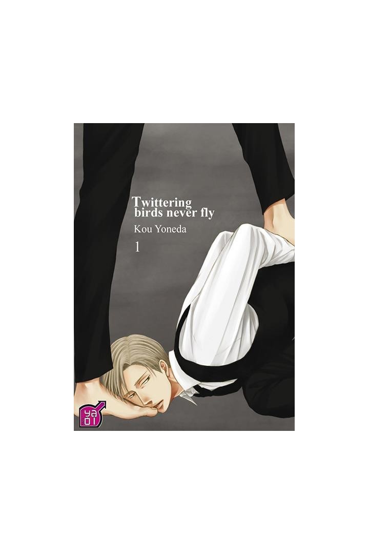 Twittering birds never fly Tome 1