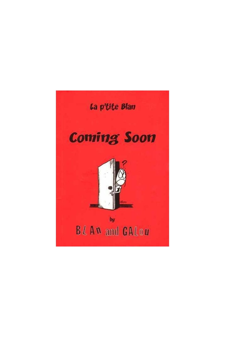La p'tite Blan Tome 1 ; coming soon