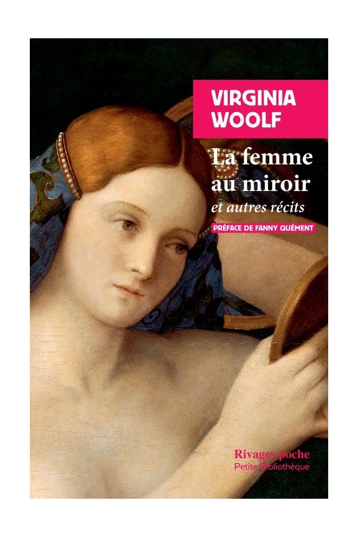 La femme au miroir ; Et autres récits