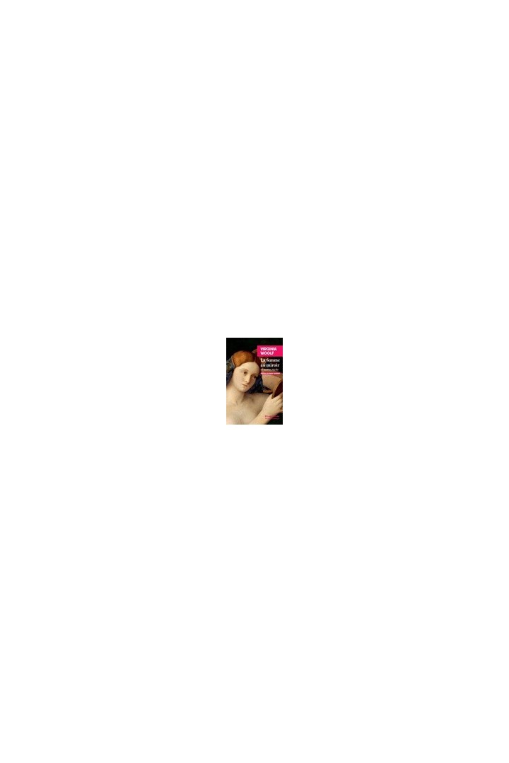 La femme au miroir ; Et autres récits