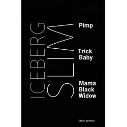 Pimp. Trick baby. Mama black widow