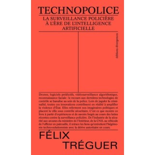 Technopolice : La surveillance policière à l'ère de l'intelligence artificielle