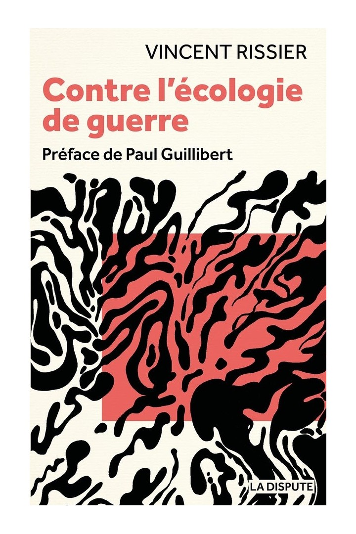 Contre l'écologie de guerre