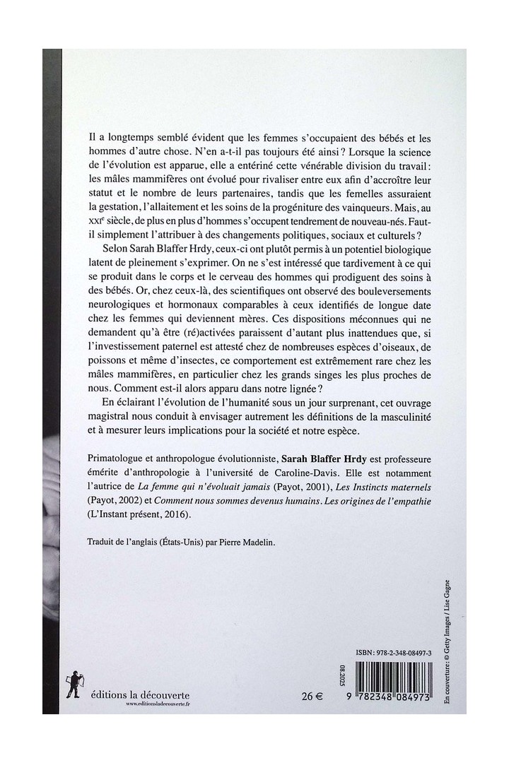 Le temps des pères : Une histoire naturelle des hommes et des bébés