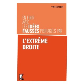 En finir avec les idées fausses propagées par l'extrême droite