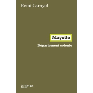 Mayotte : Département colonie
