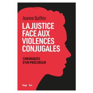 La Justice face aux violences conjugales : Chroniques d'un procureur