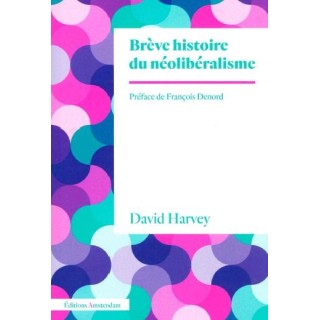 Brève histoire du néolibéralisme