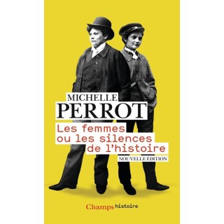 Les femmes ou les silences de l'histoire
