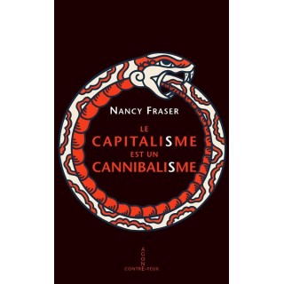 Le capitalisme est un cannibalisme