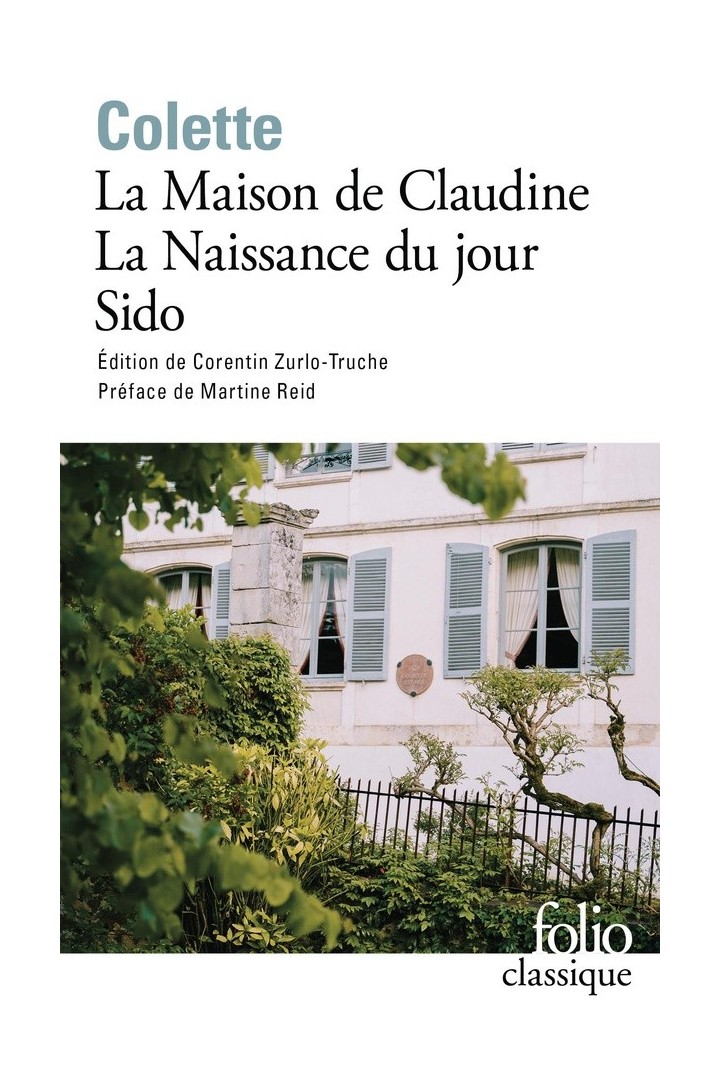 La Maison de Claudine : La Naissance du jour ; Sido