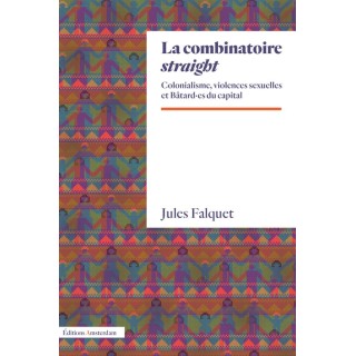 La Combinatoire straight : Métis, bâtards et autres enfants de putain