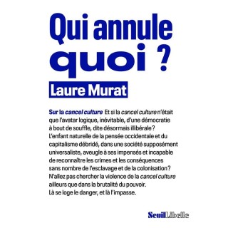 Qui annule quoi ?. sur la cancel culture