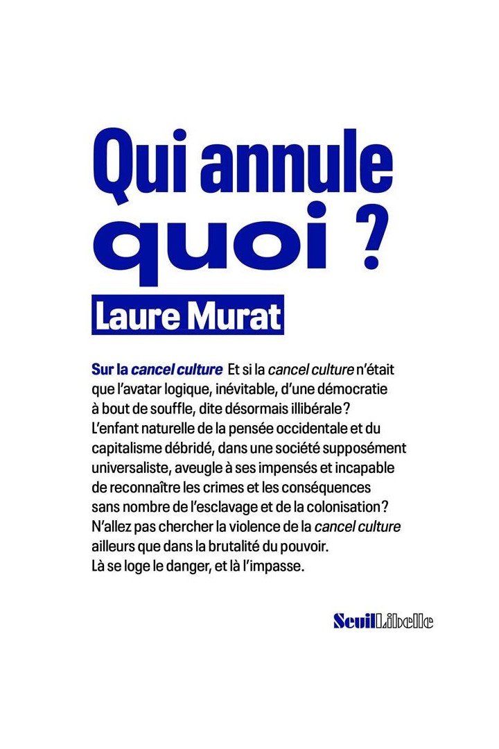 Qui annule quoi ?. sur la cancel culture