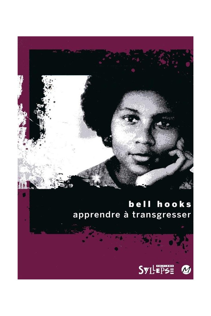 Apprendre à transgresser : L'éducation comme pratique de la liberté