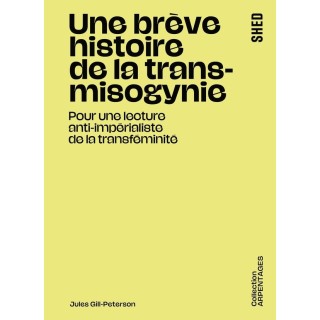 Une brève histoire de la trans-misogynie : Pour une lecture anti-impérialiste de la transféminité