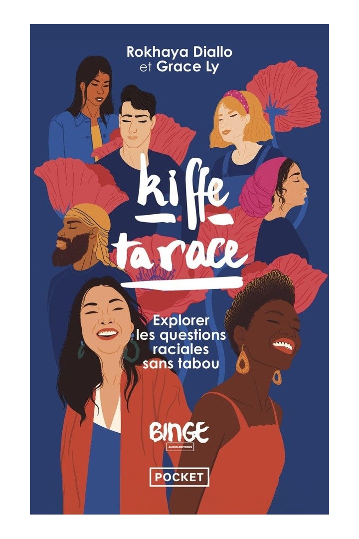 Kiffe ta race : explorer les questions raciales sans tabou