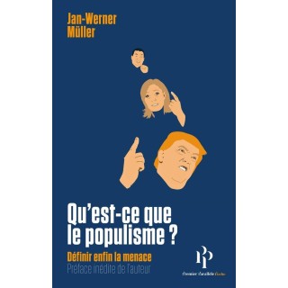 Qu'est-ce-que le populisme ? définir enfin la menace