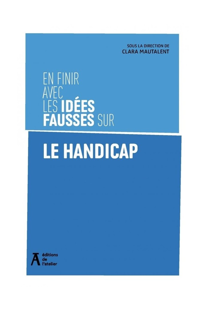 En finir avec les idées fausses sur le handicap