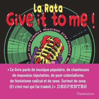 Give It to Me ! : Sexe femmes musique