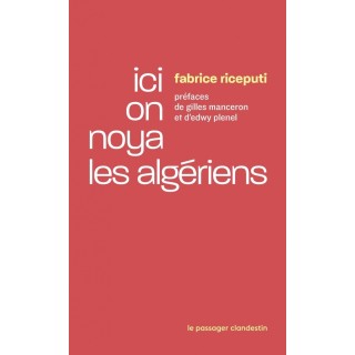 Ici on noya les Algériens