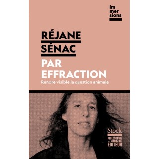 Par effraction : Rendre visible la question animale