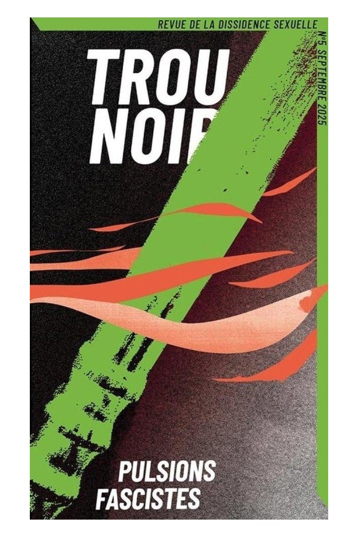 Trou noir : Trou Noir 5 : Pulsions fascistes