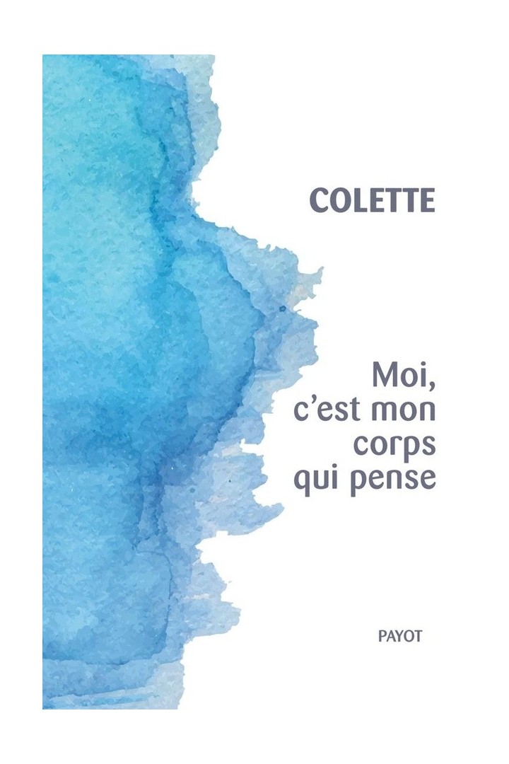 Moi, c'est mon corps qui pense