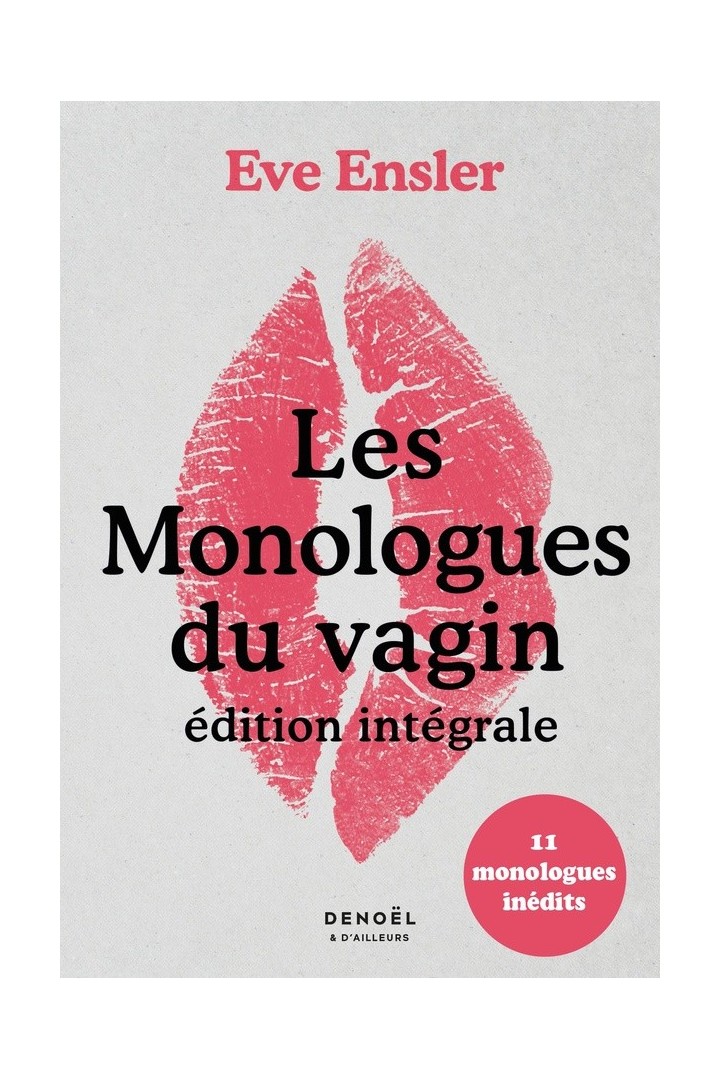 Les monologues du vagin ; édition intégrale