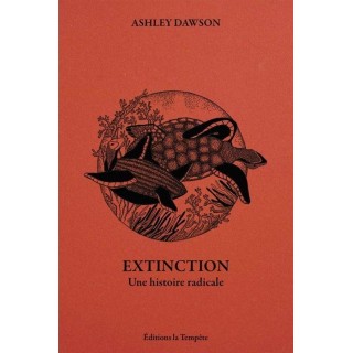 Extinction : Une histoire radicale