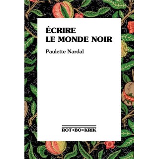 Écrire le monde noir : Premiers textes, 1928-1939