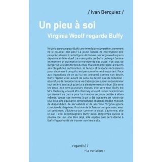 Un pieu à soi : Virginia Woolf regarde Buffy
