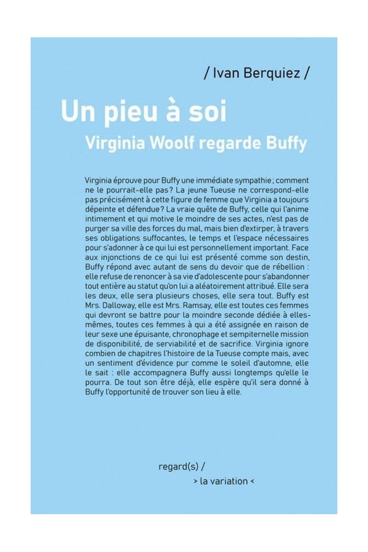 Un pieu à soi : Virginia Woolf regarde Buffy