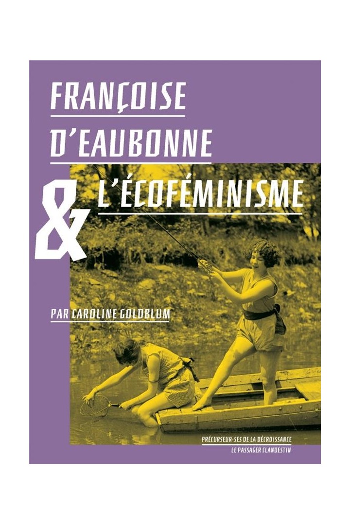 Françoise d'Eaubonne et l'écoféminisme