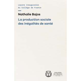 La production sociale des inégalités de santé