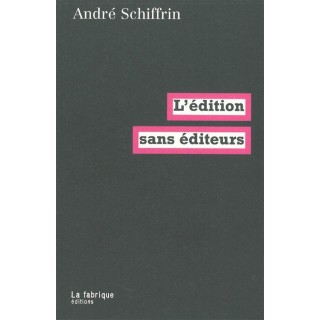 L' Édition sans éditeurs
