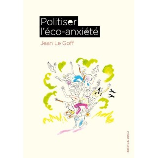 Politiser l'éco-anxiété